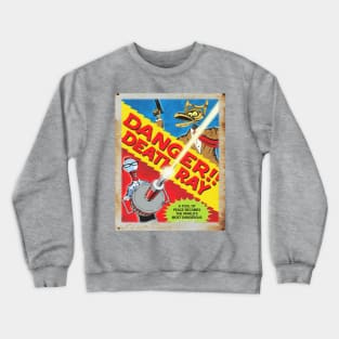 Mystery Science Rusty Barn Sign 3000 - Danger! Death Ray Crewneck Sweatshirt